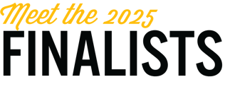 Meet the 2025 Finalist Meet the 2025 Finalist