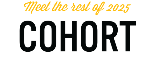 Meet the rest of 2025 Cohort Meet the rest of 2025 Cohort