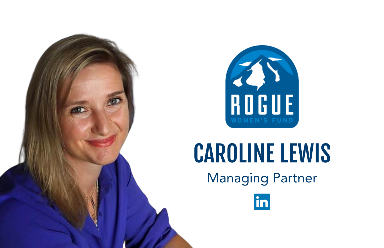 Rogue Women VI Master of Ceremony Caroline Lewis, Managing Partner at Rogue Women's Fund